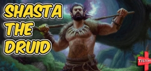 S14 EP 556 Shasta the Druid