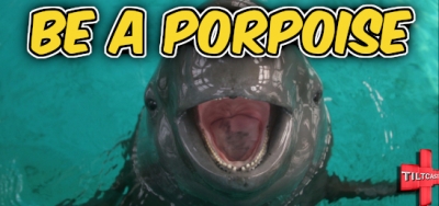 S14 EP 552 Be A Porpoise